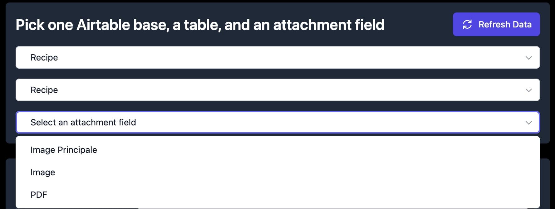 Select an Airtable base and table. Then an attachment field.